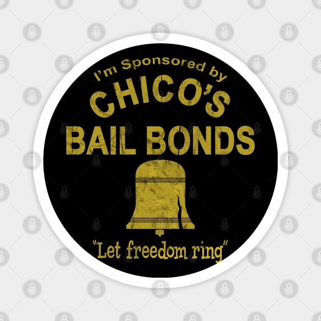 Chico's Bail Bonds Magnet by Alema Art